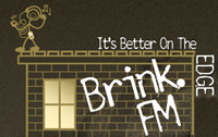 Brink FM :: It's better on the Edge